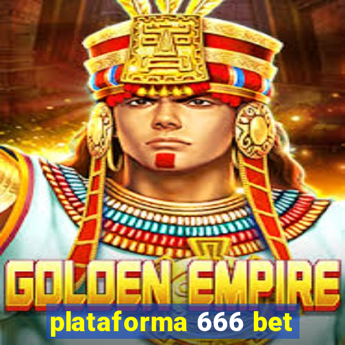 plataforma 666 bet